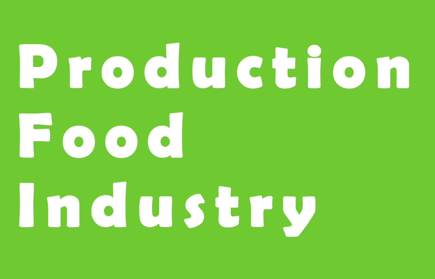 Production Planning- Food Industry